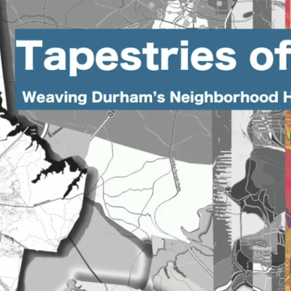 Screenshot showing text saying "Tapestries of home: Weaving Durham's Neighborhood Housing Histories"